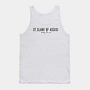 St. Clare of Assisi pray for us Tank Top